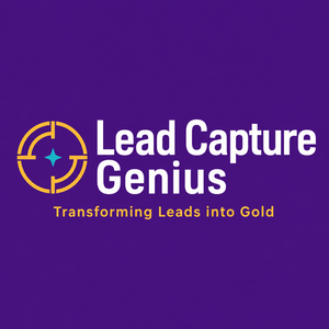 Lead Capture Genius — Transforming Leads into Gold